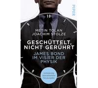 Geschüttelt, nicht gerührt: James Bond im Visier der Physik