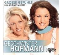 Geschwister Hofmann - Grosse Gefühle - Ihre schönsten Lieder (3er CD-Box)
