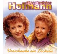 Geschwister Hofmann - Verschenke EIN Lächeln [Import]