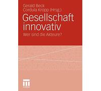 Gesellschaft Innovativ: Wer Sind Die Akteure?.9783531181936 Fast Free Shipping<|