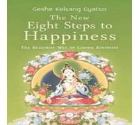 Geshe Kelsang Gyatso The New Eight Steps to Happiness Paperback Book in White Geshe Kelsang Gyatso White