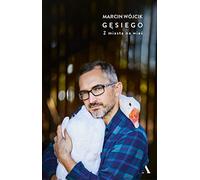 Gęsiego: Z miasta na wieś