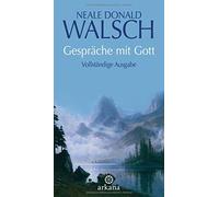 Gesprache mit Gott: Vollstandige Ausgabe, Walsch 9783442338511 Free Shipping.