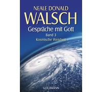 Gespräche mit Gott - Band 3: Kosmische Weisheit