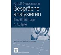 Gesprche analysieren: Eine Einf?hrung by Arnulf Deppermann (German) Paperback Bo