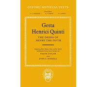 Gesta Henrici Quinti The Deeds of Henry the Fifth (Oxford Medieval Texts)