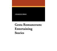 Gesta Romanorum: Entertaining Stories