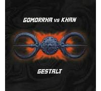 Gestalt - Gomorrha Vs Khan