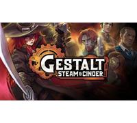 Gestalt: Steam & Cinder