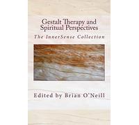Gestalt Therapy and Spiritual Perspective: The InnerSense Collection