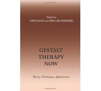 Gestalt Therapy Now: Written by Irma Lee Shepherd, 2008 Edition, Publisher: Gestalt Journal Press [Paperback]