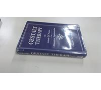 Gestalt Therapy: The Attitude and Practice of an Atheoretical Experientialism