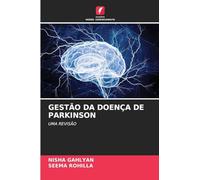 Gestão Da Doença de Parkinson: UMA REVISÃO