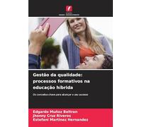 Gestão da qualidade: processos formativos na educação híbrida