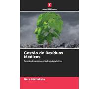 Gestão de Resíduos Médicos: Gestão de resíduos médicos domésticos