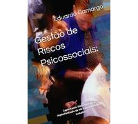 Gestão de Riscos Psicossociais:: Capacitando lideranças para implementação da NR-1 no ambiente de trabalho