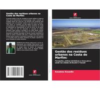 Gestão dos resíduos urbanos na Costa do Marfim: Percepções, práticas domésticas e riscos para a saúde nas cidades de Bouaké e Tiassalé