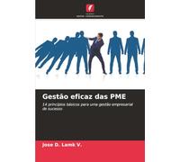 Gestão eficaz das PME: 14 princípios básicos para uma gestão empresarial de sucesso