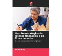 Gestão estratégica da locação financeira e do financiamento: de novas empresas comerciais congolesas