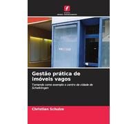 Gestão prática de imóveis vagos: Tomando como exemplo o centro da cidade de Schelklingen