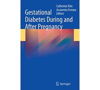 Gestational Diabetes During and After Pregnancy – Springer Verlag