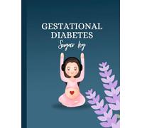 Gestational Diabetes Sugar Log Journal
