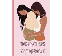 Gestational Mother Pregnancy Journal: LGBTQ+ Moms, Surrogacy & Donor Conception Keepsake: A Memory Book to Celebrate Every Moment of Your Journey to Motherhood Together - Crimson Cover