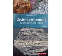 Gesteinsbestimmung: Grundlagen und Praxis