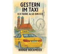Gestern im Taxi: Ich fahre also bin ich