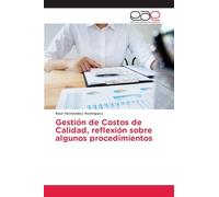 Gestión de Costos de Calidad, reflexión sobre algunos procedimientos