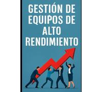Gestión de Equipos de Alto Rendimiento