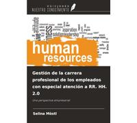 Gestión de la carrera profesional de los empleados con especial atención a RR. HH. 2.0: Una perspectiva empresarial