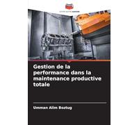 Gestion de la performance dans la maintenance productive totale