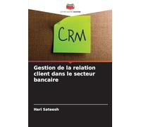 Gestion de la relation client dans le secteur bancaire