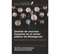 Gestión de recursos humanos en el sector público de Madagascar: desde la perspectiva de la sociología de la organización