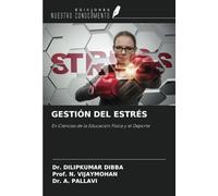 GESTIÓN DEL ESTRÉS: En Ciencias de la Educación Física y el Deporte