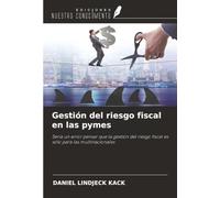 Gestión del riesgo fiscal en las pymes: Sería un error pensar que la gestión del riesgo fiscal es sólo para las multinacionales