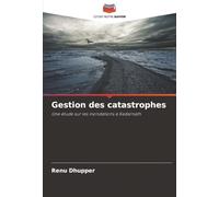 Gestion des catastrophes: Une étude sur les inondations à Kedarnath