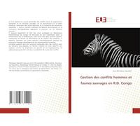 Gestion des conflits hommes et faunes sauvages en R.D. Congo