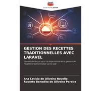 GESTION DES RECETTES TRADITIONNELLES AVEC LARAVEL: Une étude de cas pour la disponibilité et la gestion de recettes traditionnelles via le web