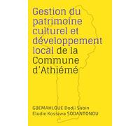 Gestion du patrimoine culturel et développement local de la Commune d’Athiémé