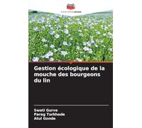 Gestion écologique de la mouche des bourgeons du lin