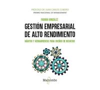 Gestión empresarial de alto rendimiento: Hábitos y herramientas para dueños de negocios