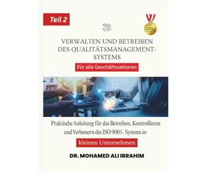Gestion et pilotage du système de management de la qualité Tous secteurs d’activité: Guide pratique pour le fonctionnement, la maîtrise et ... SMALL ENTERPRISES BOOKS FOR ALL BUSINESSES)