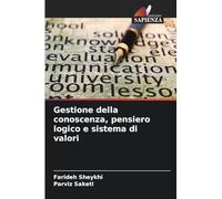 Gestione della conoscenza, pensiero logico e sistema di valori