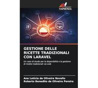 Gestione Delle Ricette Tradizionali Con Laravel: Un caso di studio per la disponibilità e la gestione di ricette tradizionali via web