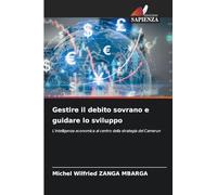 Gestire il debito sovrano e guidare lo sviluppo: L'intelligenza economica al centro della strategia del Camerun