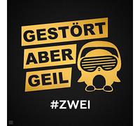 Gestört Aber Geil - #zwei