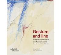 Gesture and line: four post-war German and Austrian artists from the Duerckheim Collection