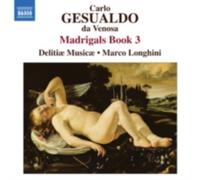 GESUALDO/LONGHINI/DELITIAE MUSICAE: MADRIGALS BOOK 3 - CD